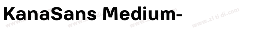 KanaSans Medium字体转换